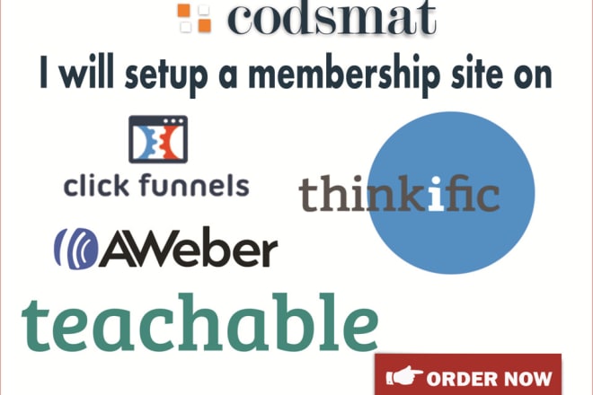 I will create membership site,on clickfunnels, thinkific, teachable