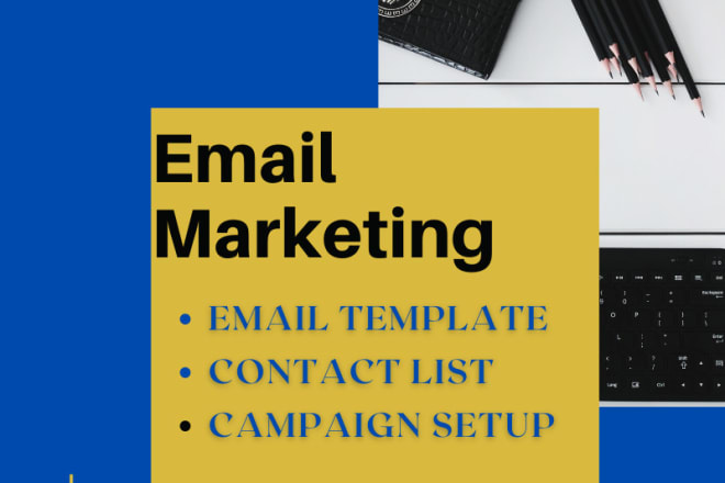 I will design mailchimp template, and set up email campaign