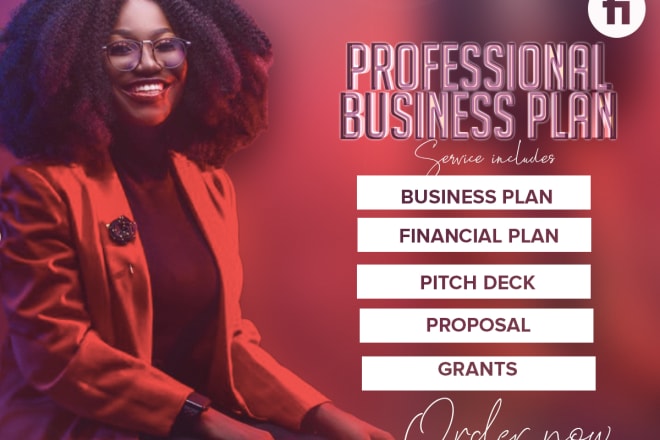 I will develop a detailed business plan, proposal, business plan writer, grants