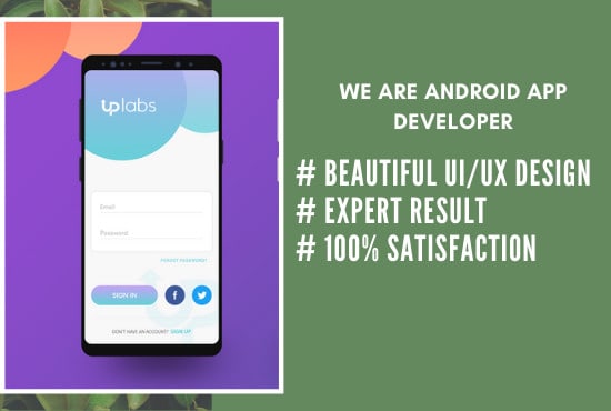 I will develop android app and be your android app developer