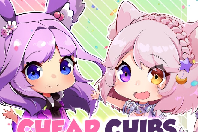 I will do chibi character, oc and fanart