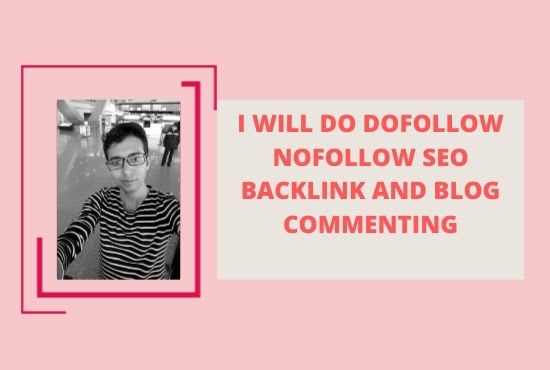 I will do dofollow nofollow SEO backlink and blog commenting