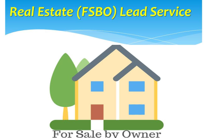 I will do generate real estate fsbo leads