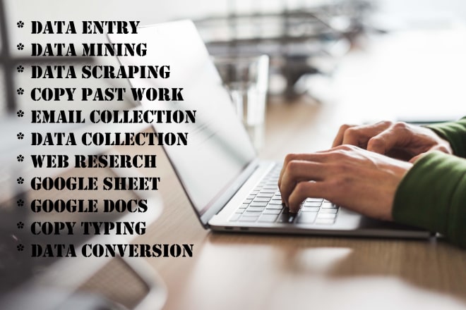 I will do google sheets work,email collection,copy typing,