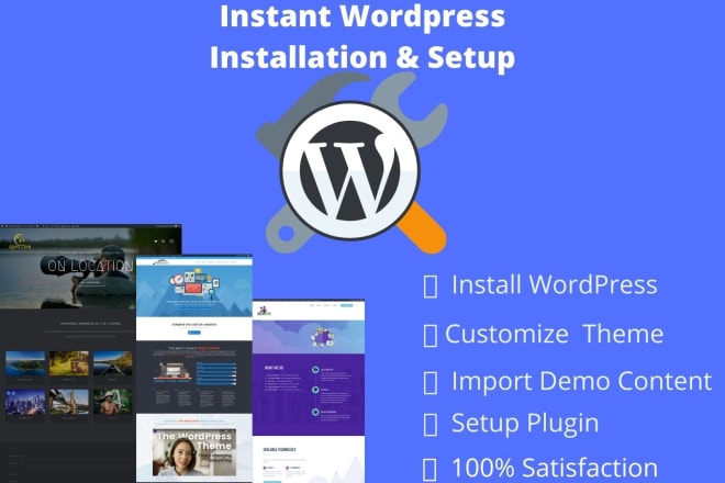 I will do instant wordpress installation setup and customization