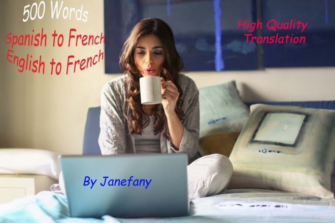 I will do professional translation spanish, french