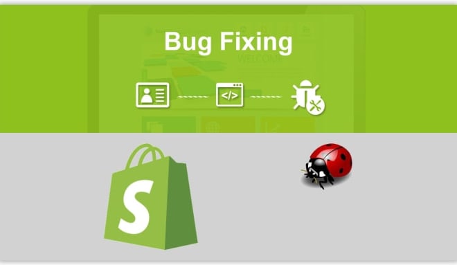 I will do shopify bug fixing liquid code jquery,ajax, everything