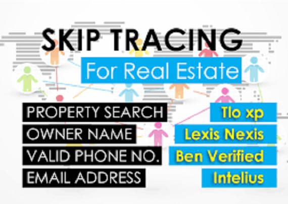 I will do skip tracing for real estate business