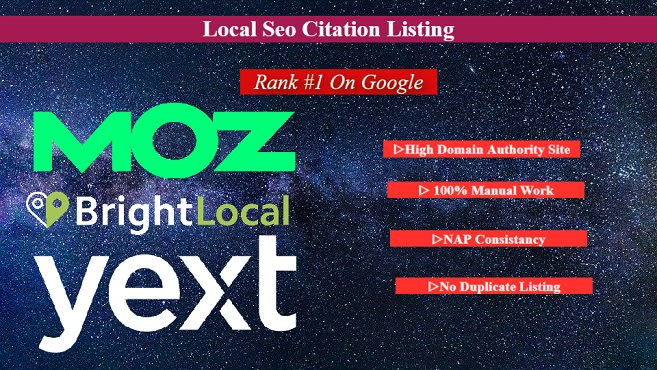 I will do top local citation listing from brightlocal, yext and moz