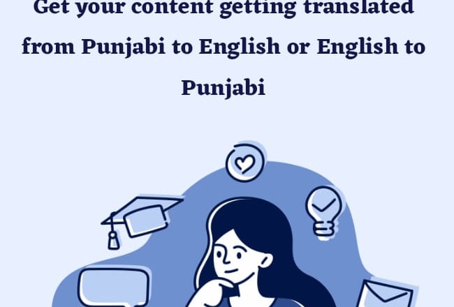 I will do translation from english to punjabi and punjabi to english
