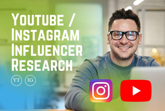 I will find top youtube influencer and find top instagram influencer, influencer market