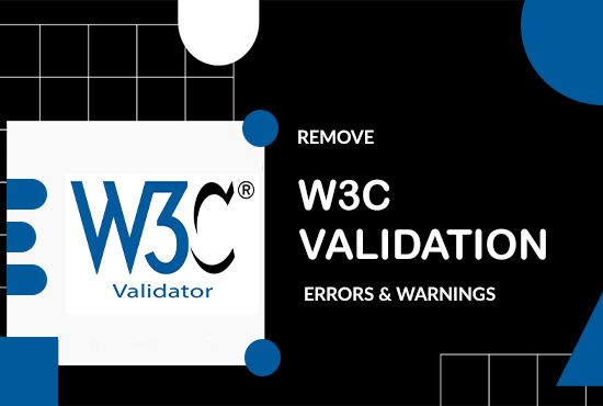 I will fix w3c validation errors and warnings within 24 hours