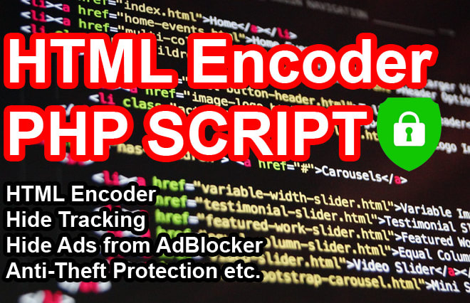 I will html encoder hide tracking ad blocker anti theft protection etc