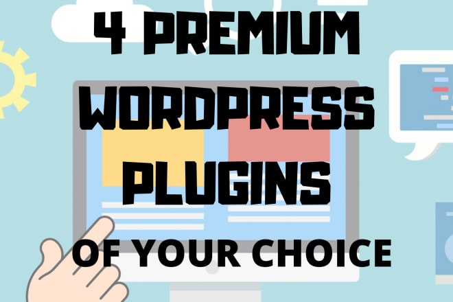 I will install four premium wordpress plugins of your choice