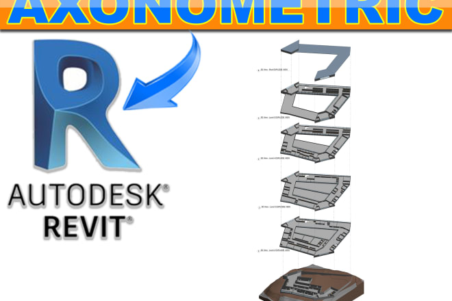 I will make exploded axonometric drawings