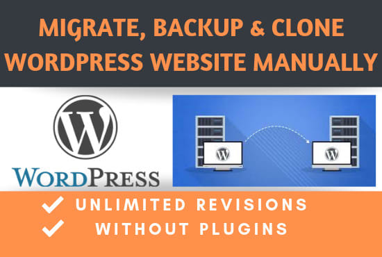 I will migrate, backup and clone wordpress website manually