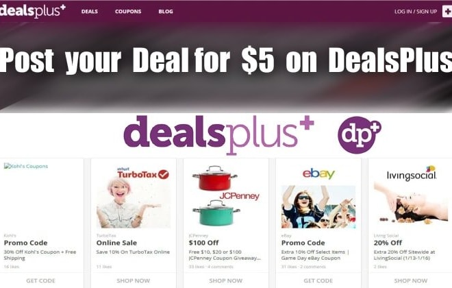 I will post your deals coupons to dealsplus and dealsbuyers website