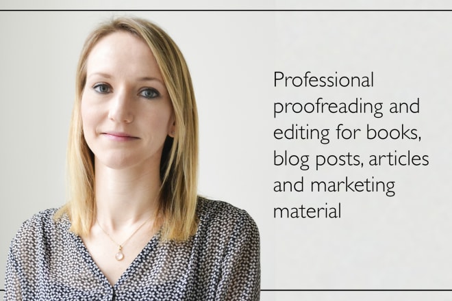 I will professionally proofread and edit your text