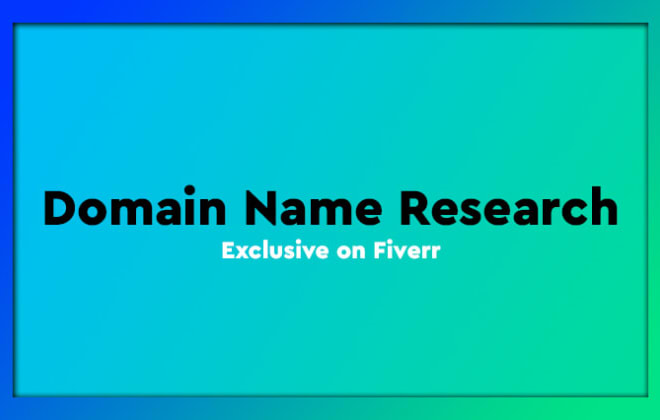 I will research and suggest the best domain name