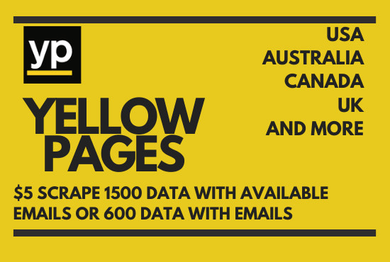 I will scrap yellow pages to get email lists, website, numbers,and more