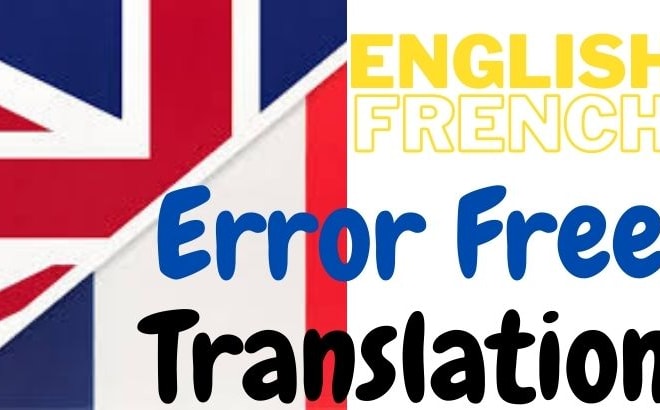 I will translate audio video english to french and vice versa or docs in 24h