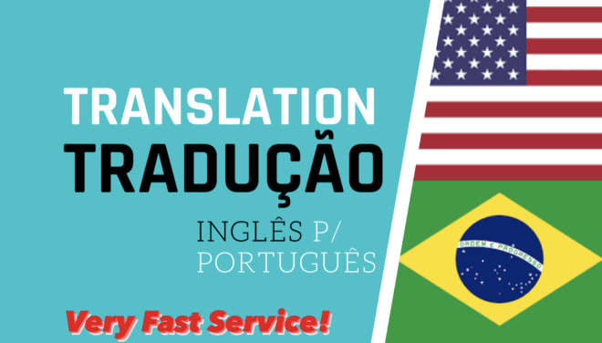 I will translate english to portuguese or portuguese to english