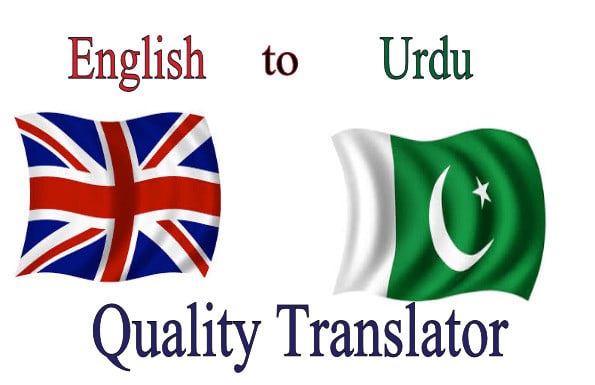 I will translate english to urdu, english to punjabi or vice versa