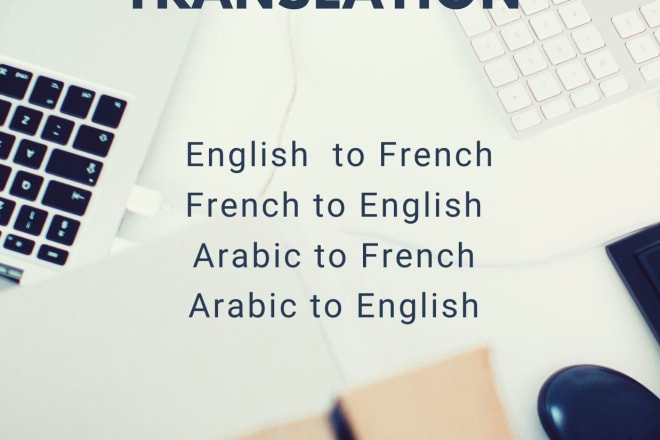 I will translate from english to french arabic to english
