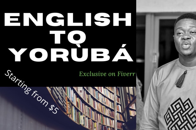 I will translate your english file from english to yoruba language