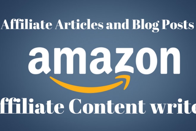 I will write amazon affiliate blog posts, SEO friendly articles