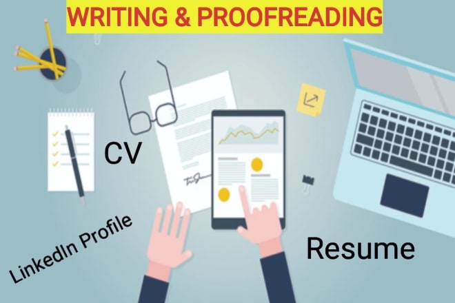 I will write or proofread your CV, resume, cover letter and linkedin profile in 24 hour
