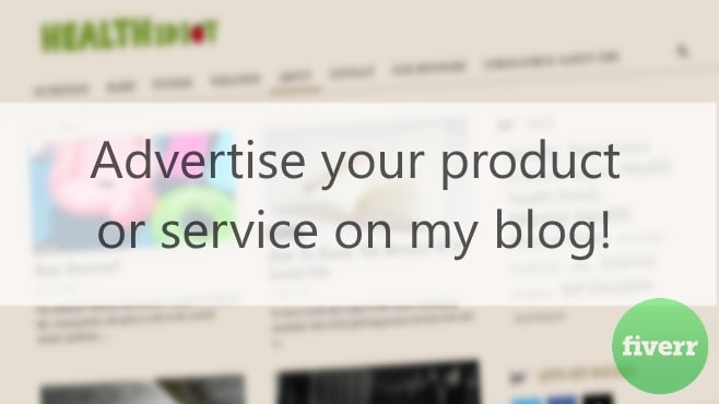 I will advertise your brand or business on my health blog