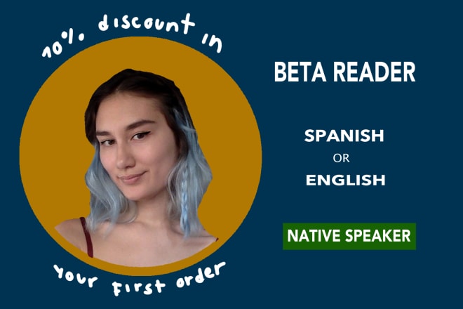 I will be your best beta reader english or spanish