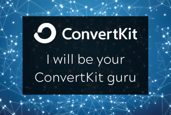 I will be your convertkit guru