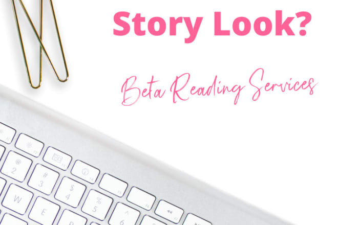 I will be your detailed beta reader
