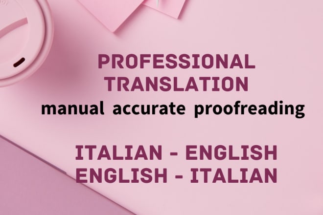 I will be your italian to english translator from italy