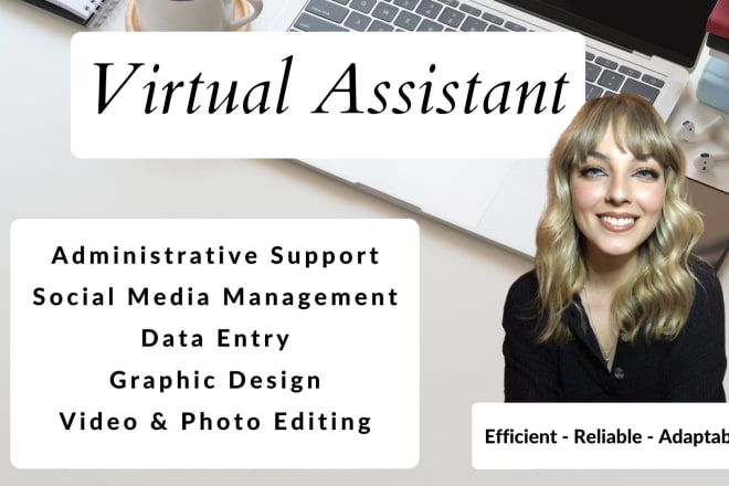 I will be your virtual assistant