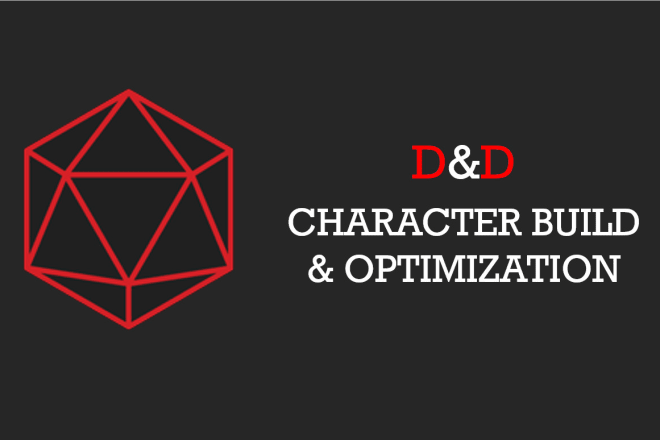 I will build and optimize your dnd 5e character