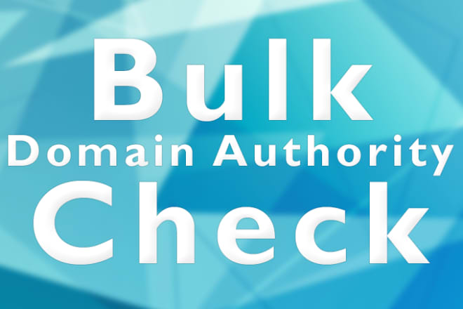 I will bulk domain authority checker