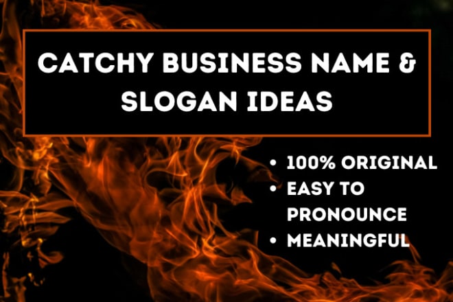 I will create catchy business name, slogan, domain for company, product, brand