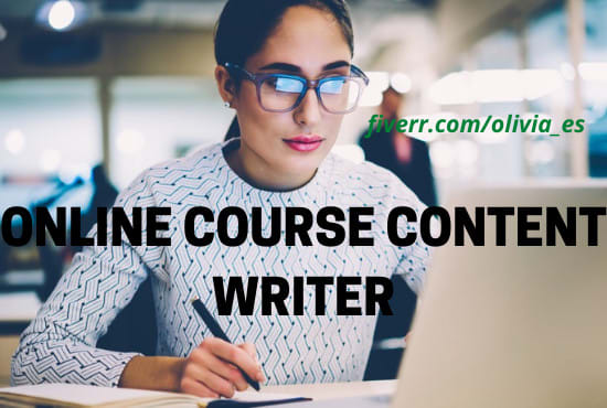 I will create online course content, course content writer
