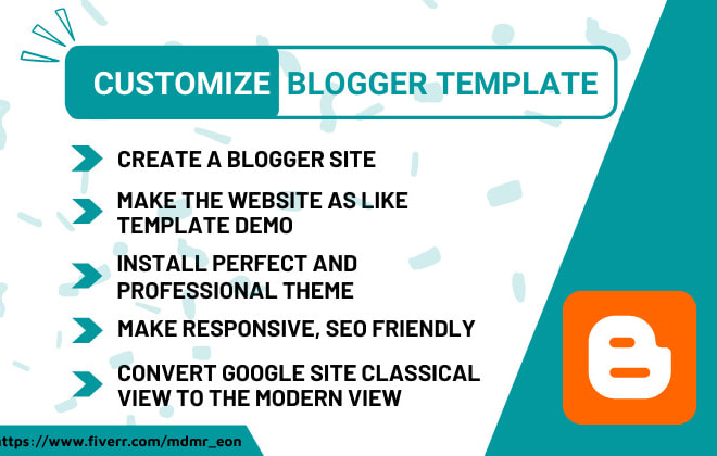 I will customize blogger template and fix your blogger
