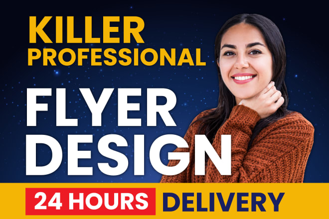 I will design a killer flyer within 24 hours