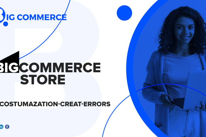 I will design customize and create bigcommerce site