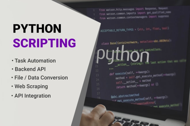 I will develop python script according to your needs