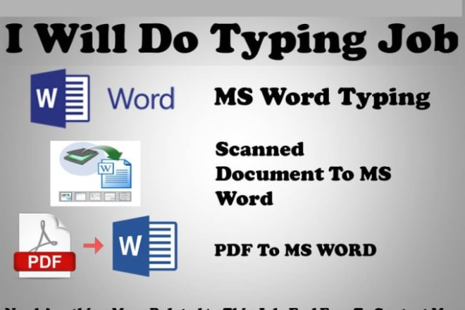 I will do converting PDF image, scanned document or handwritten text to word documents