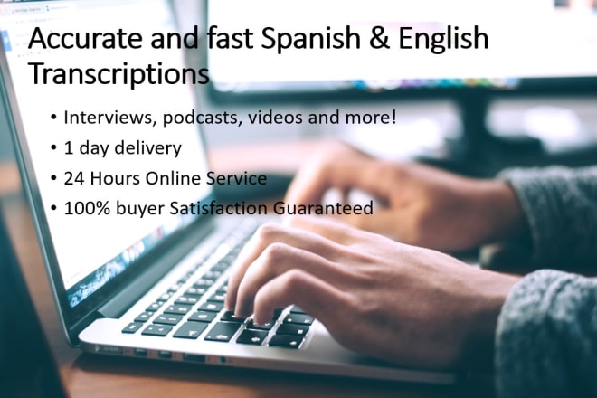 I will do spanish and english transcriptions in 1 day