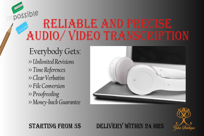 I will do transcription of audio or video from youtube or any source