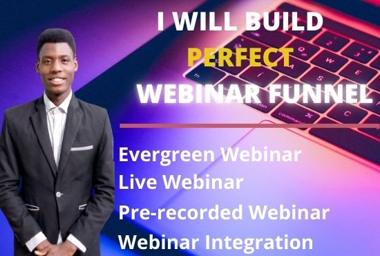 I will do webinar funnel on clickfunnel, zoom, webinarjam, everwebinar, easywebinar