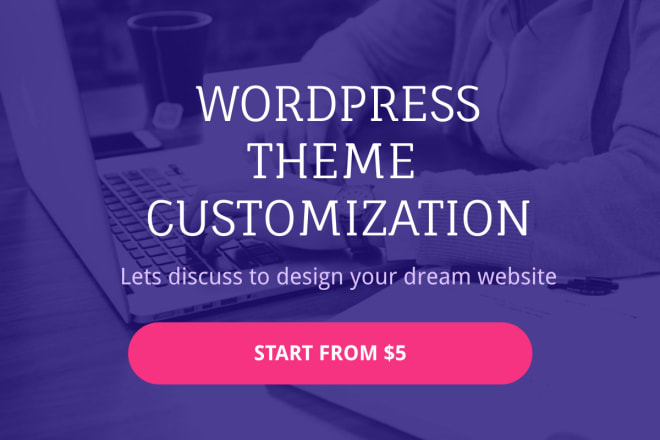 I will do wordpress theme customization